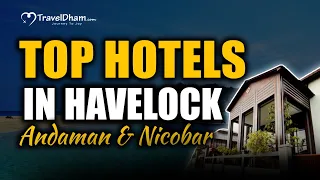 Top Hotels in Havelock Island, Andaman & Nicobar Islands ( 2024 Edition ) | Traveldham