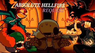 Request - FNF mashup: Sans vs «Absolute Rage» "Absolute Hellfire" (Burning in hell x Absolute Rage)