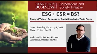 ESG + CRS = BS ? Straight Talk on Business for Social Good with Tariq Fancy and Bethany McLean