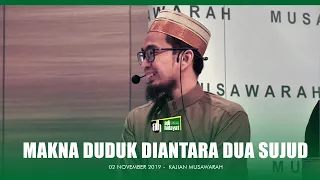 [HD] Kajian Musawarah: Makna Duduk Di Antara Dua Sujud - Ustadz Adi Hidayat