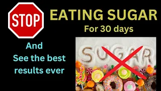 Stop eating sugar for 30 days | sugar || stop eating sugar and see the best results