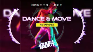 Atheris Energy - Dance & Move (Energy mix) | electro-freestyle music for break dance