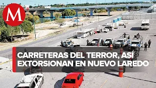 Hampa incrementa su acecho en vía de Nuevo Laredo a Monterrey