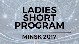 Tessa HONG USA - Ladies Short Program MINSK 2017