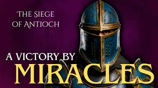 The Siege of Antioch - Fast History Lessons