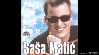 Sasa Matic - Otisao vratio se - (Audio 2002)