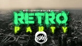 RETRO PARTY ✅ RETRO MIX ✅ 2024 ✅ FOXXY_DJ MIX VOL.13 ✅