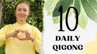 Daily Qigong Routine #10