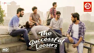 New Released Official Full Movie | The Successful Loosers | Nishat Mallick, Ankit Bhardwaj