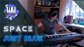 SPACE - Just Blue (Piano Cover) + Sheet Music