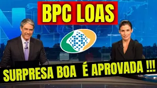 ✔️ BPC: SURPRESA APROVADA PARA BPC LOAS