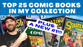 Top 25 Comics in My Collection!