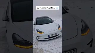 Am mers cu TESLA la Polul NORD ...