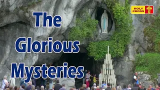 The Glorious Mysteries | Rosary from Lourdes Grotto | English Rosary | Holy Cross Tv |Lourdes Rosary