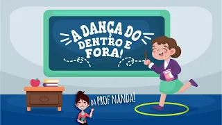 Prof Fernanda e a "Dança do dentro e fora" - Educação Infantil