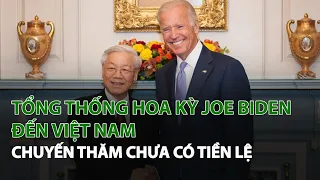 Tổng Thống Hoa Kỳ Joe Biden đến Việt Nam: Chuyến thăm chưa có tiền lệ| VTC14