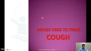 Drugs used to Treat Cough: Pharmacology: Expectorant: Mucolytics: Antitussives: