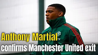 Anthony Martial confirms Manchester United exit with emotional statement