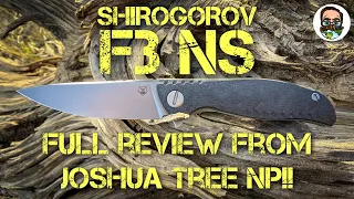 Shirogorov F3 NS: Full Review from Joshua Tree National Park!!