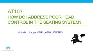 Positioning: How Do I Address Poor Head Control in the Seating System?