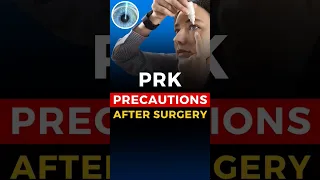 Precautions after PRK Surgery