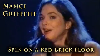 Nanci Griffith - Spin on a Red Brick Floor - One Fair Summer Evening