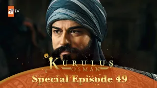 Kurulus Osman Urdu | Special Episode for Fans 49