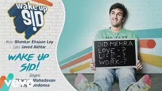 Wake Up Sid! Best Title Audio Song - Ranbir Kapoor|Shankar Mahadevan|Javed Akhtar