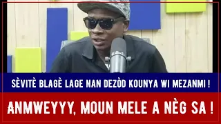 SÈVITÈ BLAGÈ LAGE NAN DEZÒD KOUNYA WI MEZANMI !