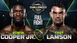 Edwin Cooper Jr. vs Troy Lamson | 2022 PFL Challenger Series - Week 4