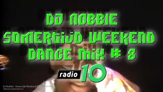 DJ Nobbie - Somertijd Weekend Dance Mix #08 | video by mastermixer.nl
