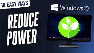 10 EASY Ways to Reduce Power Consumption on Windows 10 PC/Laptop