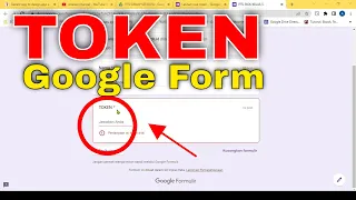 Cara Membuat Token di Google form Lengkap + Jelas