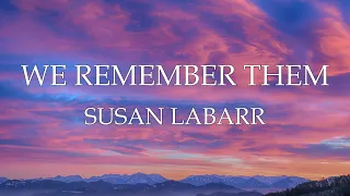 Seattle University Choirs present Susan LaBarr's "We Remember Them"