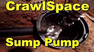 Do It Yourself  - Sump Pump Install -  Crawlspace