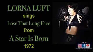 LORNA LUFT sings Lose That Long Face from A STAR IS BORN 1972