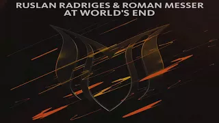 Ruslan Radriges & Roman Messer - At World's End (Extended Club Mix)