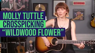 More on the art of crosspicking and playing “Wildwood Flower” - with Molly Tuttle