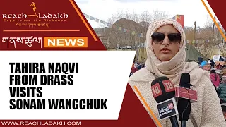 Tahira Naqvi from Drass visits Sonam Wangchuk