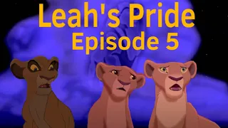 Leah’s Pride Episode 5 (Lion king Au) |READ DESCRIPTION|