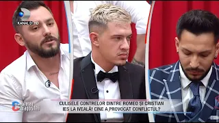 Culisele contrelor dintre Romeo si Cristian ies la iveala! Cine a provocat conflictul dintre ei?