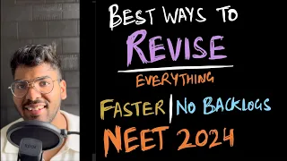 How to revise EVERYTHING for NEET faster? (Without backlogs) | 630 in last 2 months | NEET 2024