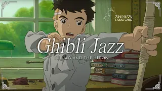 Ghibli Music BGM 🌿 Relaxing Ghibli Jazz Music 🎵 Studio Ghibli OST Songs 🎵 Ghibli Jazz Collection