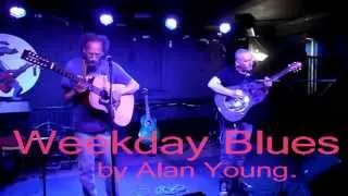 Weekday Blues - original by Alan Young