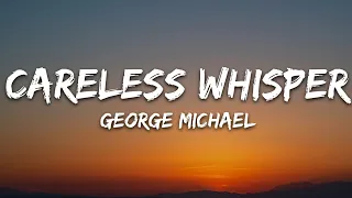 George Michael - Careless Whisper (Lyrics)