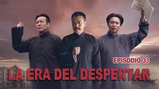 La era del despertar - Episodio 33 | Doblado al Español