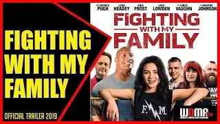 FIGHTING WITH MY FAMILY  Official Trailer 2019