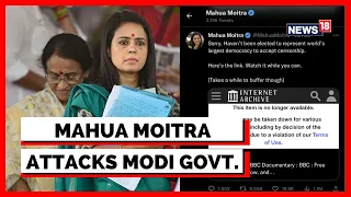 BBC Documentary Row | TMC's Mahua Moitra Tweets The Link Of Episode 2 Of 'The Modi Question'