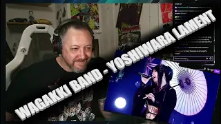 WAGAKKI BAND - YOSHIWARA LAMENT - Ryan Mear Reacts