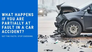 What happens if you are partially at fault in a car accident?